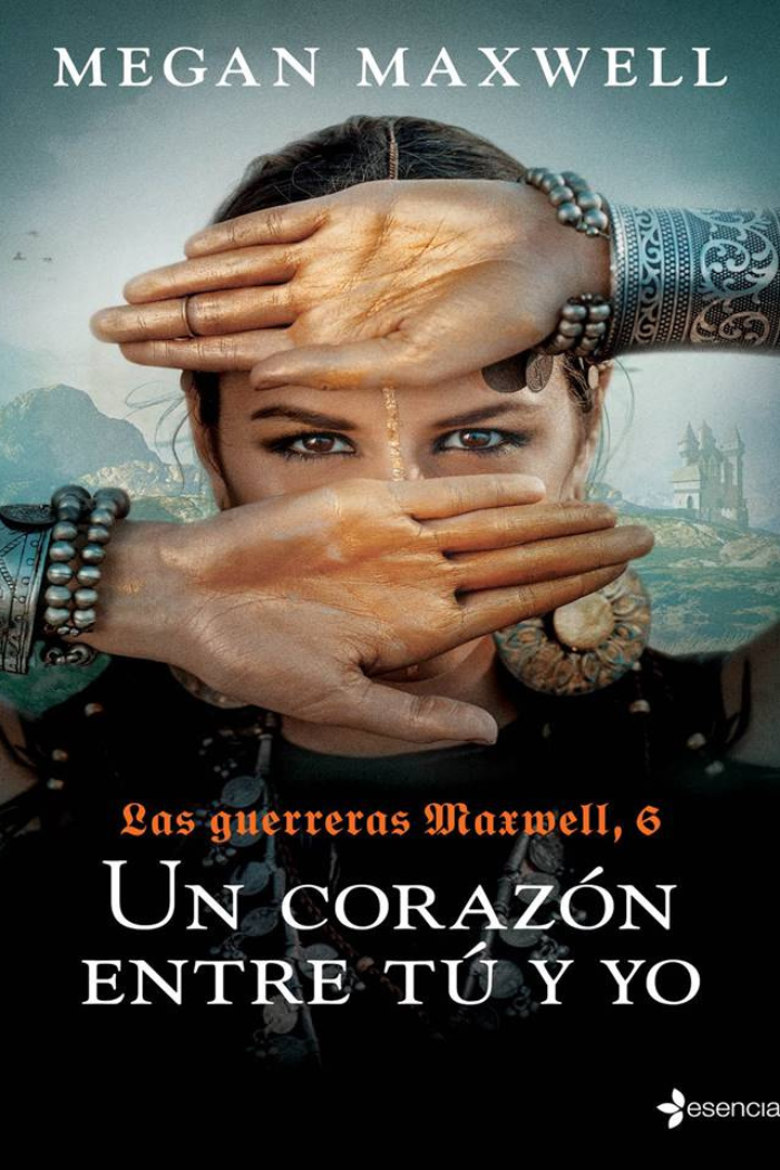 Las guerreras Maxwell: Un corazón entre tú y yo